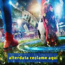 alterdata reclame aqui